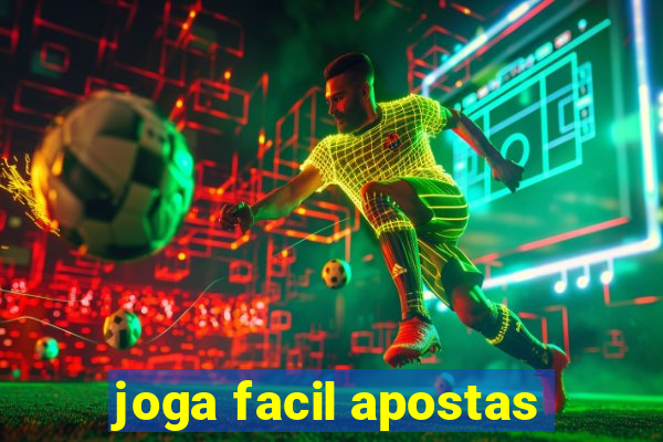 joga facil apostas